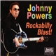 Johnny Powers - Rockabilly Blast!